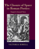 The Closure of Space in Roman Poetics - 9781107079267-thumb