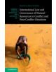 International Law and Governance of Natural Resources in Conflict and Post-Conflict Situations - 9781107093836-thumb