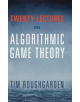 Twenty Lectures on Algorithmic Game Theory - 9781107172661-thumb