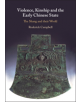 Violence, Kinship and the Early Chinese State - 9781107197619-thumb