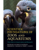 Scientific Foundations of Zoos and Aquariums - 9781107199194-thumb