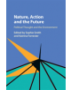 Nature, Action and the Future - 9781107199286-thumb
