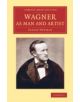 Wagner as Man and Artist - 9781108073875-thumb