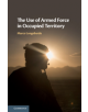 The Use of Armed Force in Occupied Territory - 9781108473415-thumb