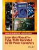 Laboratory Manual for Pulse-Width Modulated DC-DC Power Converters - 9781119052760-thumb
