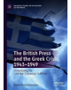 The British Press and the Greek Crisis, 1943-1949 - 9781137551542-thumb