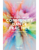 An Introduction to Community Dance Practice - 9781137603753-thumb