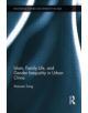 Islam, Family Life, and Gender Inequality in Urban China - 9781138017078-thumb