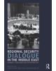 Regional Security Dialogue in the Middle East - 9781138018495-thumb