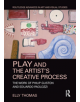 Play and the Artist's Creative Process - 9781138054257-thumb