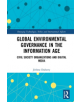 Global Environmental Governance in the Information Age - 9781138088856-thumb