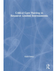 Critical Care Nursing in Resource Limited Environments - 9781138093508-thumb
