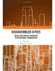 Disassembled Cities - 9781138097988-thumb