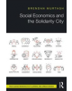 Social Economics and the Solidarity City - 9781138122215-thumb