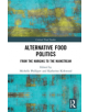 Alternative Food Politics - 9781138300804-thumb