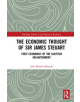 The Economic Thought of Sir James Steuart - 9781138335967-thumb
