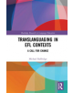 Translanguaging in EFL Contexts - 9781138343139-thumb