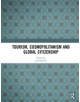 Tourism, Cosmopolitanism and Global Citizenship - 9781138483088-thumb