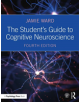 The Student's Guide to Cognitive Neuroscience - 9781138490543-thumb