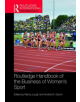 Routledge Handbook of the Business of Women's Sport - 9781138571617-thumb