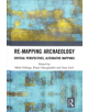 Re-Mapping Archaeology - 9781138577138-thumb