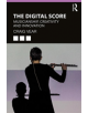 The Digital Score - 9781138586680-thumb