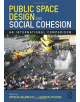 Public Space Design and Social Cohesion - 9781138594036-thumb