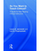 So You Want to Teach Clinical? - 9781138616257-thumb