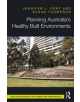 Planning Australia's Healthy Built Environments - 9781138696365-thumb