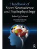 Handbook of Sport Neuroscience and Psychophysiology - 9781138852181-thumb