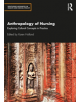Anthropology of Nursing - 9781138912793-thumb