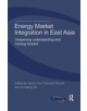 Energy Market Integration in East Asia - 9781138918092-thumb