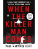When the Killer Man Comes - 9781250094407-thumb