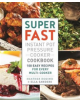 Super Fast Instant Pot Pressure Cooker Cookbook - 9781250149237-thumb