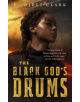 The Black God's Drums - 9781250294715-thumb