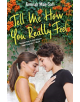 Tell Me How You Really Feel - 9781250299482-thumb