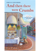 And Then There Were Crumbs - 9781250312990-thumb