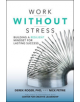 Work without Stress: Building a Resilient Mindset for Lasting Success - 9781259642968-thumb