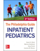 The Philadelphia Guide: Inpatient Pediatrics - 9781260117882-thumb
