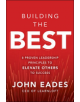 Building the Best: 8 Proven Leadership Principles to Elevate Others to Success - 9781260458169-thumb