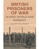 British Prisoners of War in First World War Germany - 9781316648872-thumb