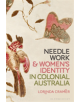 Needlework and Women's Identity in Colonial Australia - 9781350069626-thumb
