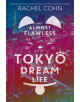 My Almost Flawless Tokyo Dream Life - 9781368021142-thumb