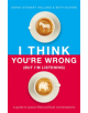 I Think You're Wrong (But I'm Listening) - 9781400208418-thumb