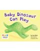 Baby Dinosaur Can Play - 9781406257359-thumb