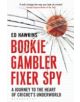 Bookie Gambler Fixer Spy - 9781408169964-thumb