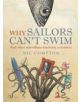 Why Sailors Can't Swim and Other Marvellous Maritime Curiosities - 9781408188057-thumb