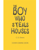 The Boy Who Steals Houses - 9781408349922-thumb