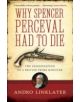 Why Spencer Perceval Had to Die - 9781408831717-thumb