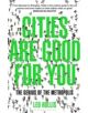 Cities Are Good for You - 9781408843482-thumb